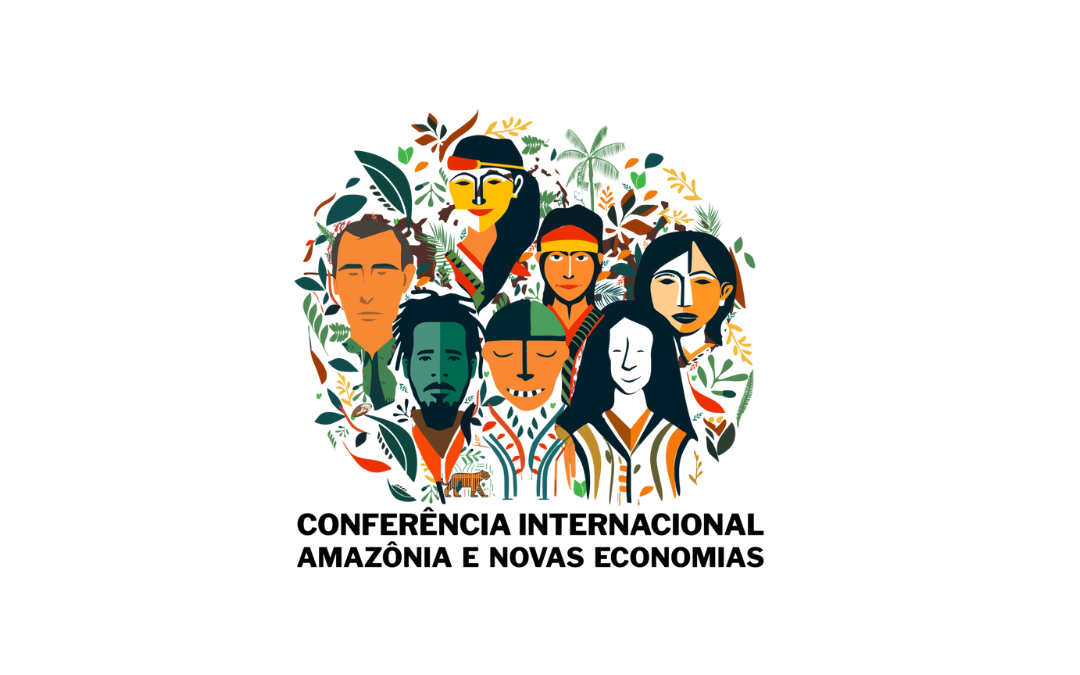 Rede Mondó participa da Conferência Internacional Amazônia e Novas Economias, em Belém (PA)